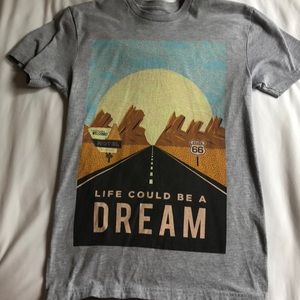 Life Could Be a Dream Oh Yeah Apparel Tee
